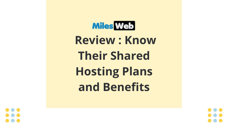 Milesweb Review